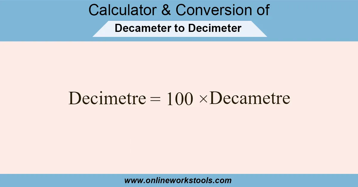 Decameter to Decimeter Calculator