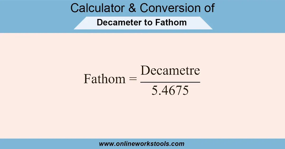 decameter to fathom Calculator