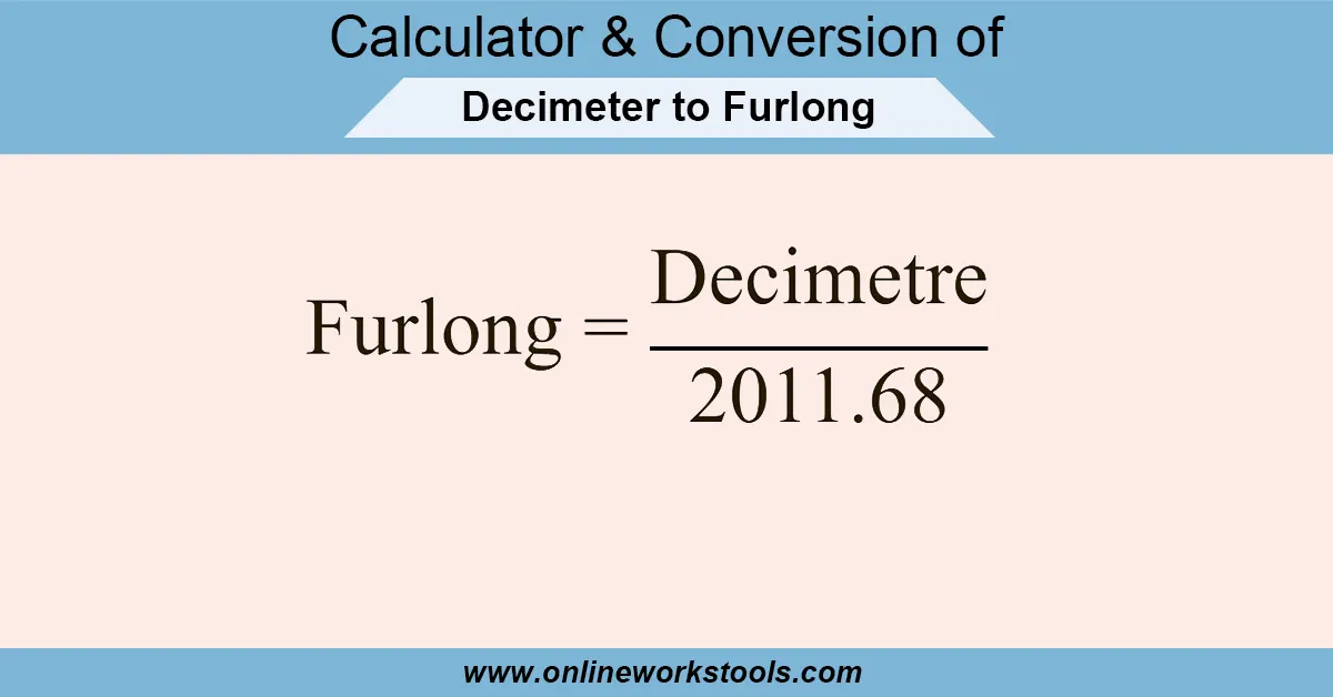 Decimeter to Furlong Calculator