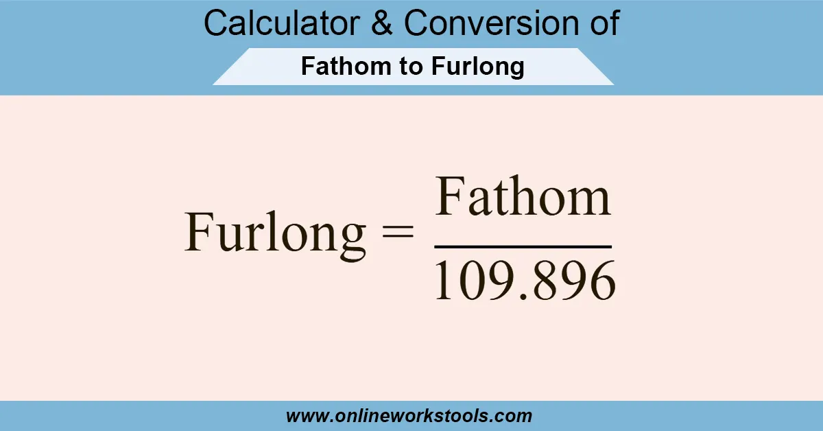 Fathom to Furlong Calculator