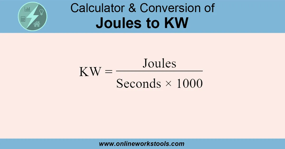 Joules to KW Calculator