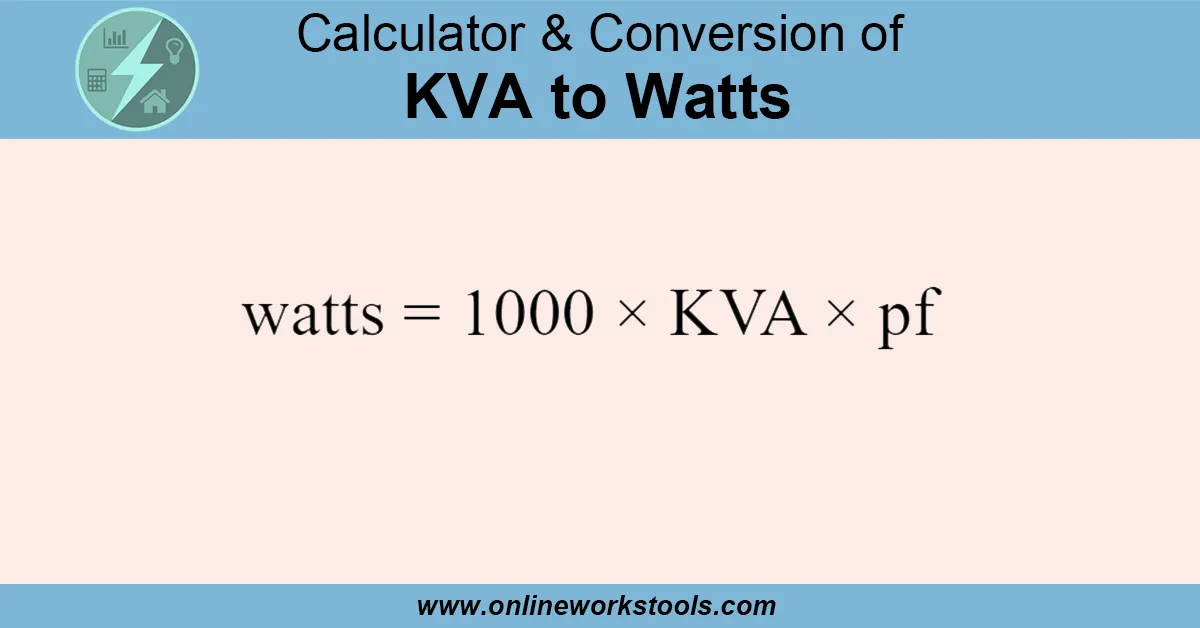 KVA to Watts Calculator