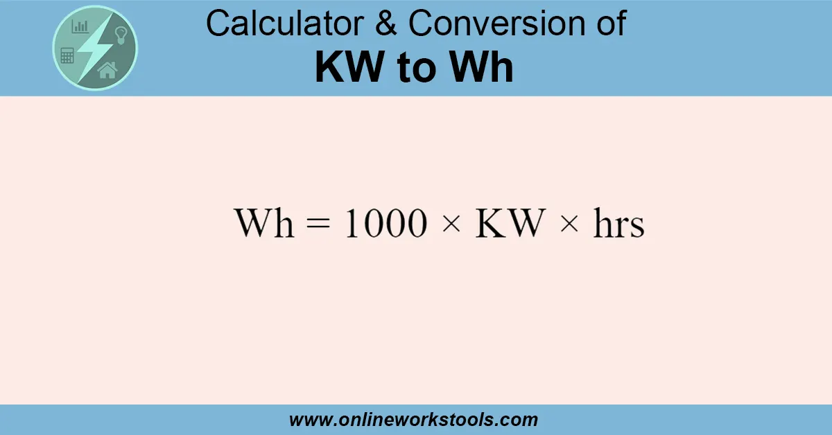 KW to WH Calculator