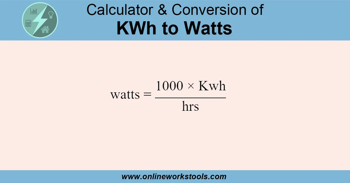 Kwh to Watts Calculator