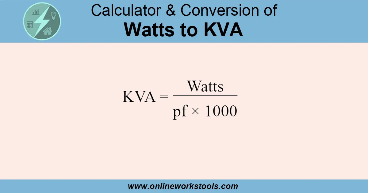 Watts to KVA Calculator