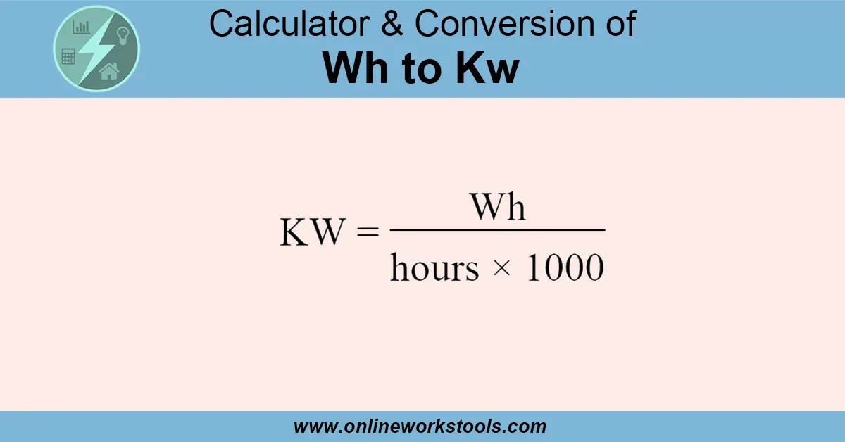 Wh to KW Calculators