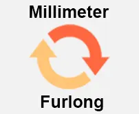 Millimeter to Furlong Calcultor